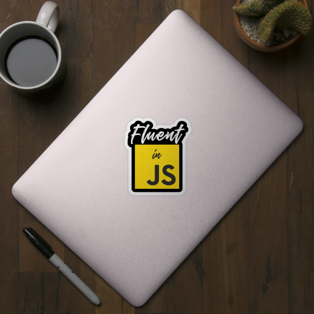 Fluent in Javascript Programming Language Web Developer by alltheprints